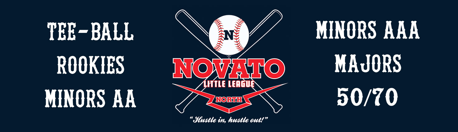 Novato Little League North Youth Baseball Divisions Novato Little League North Youth Baseball Divisions